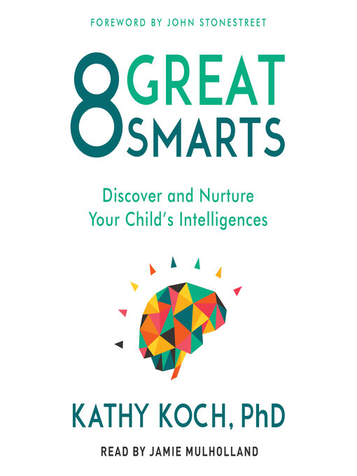 Title details for 8 Great Smarts by Kathy Koch, PhD - Wait list